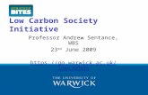 Low Carbon Society Initiative Professor Andrew Sentance, WBS 23 rd June 2009 .
