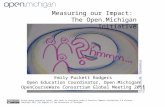 Measuring our Impact: The Open.Michigan Initiative Emily Puckett Rodgers Open Education Coordinator, Open.Michigan OpenCourseWare Consortium Global Meeting.