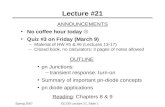 Spring 2007EE130 Lecture 21, Slide 1 Lecture #21 ANNOUNCEMENTS No coffee hour today  Quiz #3 on Friday (March 9) –Material of HW #5 & #6 (Lectures 13-17)