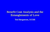 Benefit Cost Analysis and the Entanglements of Love Ted Bergstrom, UCSB.