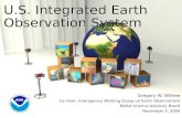 U.S. Integrated Earth Observation System Gregory W. Withee Co-chair, Interagency Working Group on Earth Observations NOAA Science Advisory Board November.