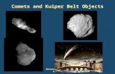 PTYS/ASTR 206Meteorites/Comets 4/27/06 Comets and Kuiper Belt Objects.