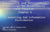 Chapter 6 E-marketing And Information Distribution E-commerce and Information Technology in Hospitality and Tourism Copyright 2004 by Zongqing Zhou, PhD.