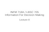 INFM 718A / LBSC 705 Information For Decision Making Lecture 8.