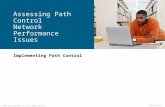 © 2009 Cisco Systems, Inc. All rights reserved. ROUTE v1.0—5-1 Implementing Path Control Assessing Path Control Network Performance Issues.