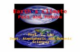 Earth’s Climate Past and Future Prof. Z. Liu Dept. Atmospheric and Oceanic Sciences.