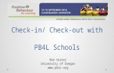 Check-in/ Check-out with PB4L Schools Rob Horner University of Oregon .