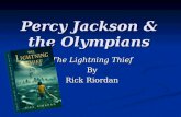 Percy Jackson & the Olympians The Lightning Thief By Rick Riordan.