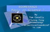 Click to add Text BOOMERANGS Magic or Science ? By Tom Conally Flying Frog Boomerangs eclecticartsandcrafts.com.