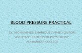 BLOOD PRESSURE PRACTICAL Dr. MOHAMMED SHARIQUE AHMED QUADRI ASSISTANT PROFESSOR PHYSIOLOGY ALMAAREFA COLLEGE 1.