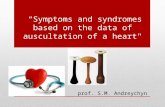 “Symptoms and syndromes based on the data of auscultation of a heart" prof. S.M. Andreychyn.