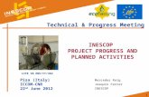 1 Technical & Progress Meeting INESCOP PROJECT PROGRESS AND PLANNED ACTIVITIES Pisa (Italy) ICCOM-CNR 22 nd June 2012 Mercedes Roig Joaquín Ferrer INESCOP.