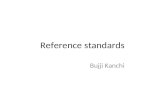 Reference standards Bujji Kanchi. Purpose Identification Quantification.