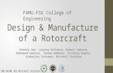 Design & Manufacture of a Rotorcraft Chabely Amo, Louisny Dufresne, Robert Johnson, Mohammed Nabulsi, Taniwa Ndebele, Victoria Rogers, Kimberlee Steinman,
