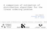 A comparison of estimation of distribution algorithms for the linear ordering problem Josu Ceberio Alexander Mendiburu Jose A. Lozano X Congreso Español.