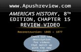 Reconstruction: 1865 – 1877 AMERICA’S HISTORY, 8 TH EDITION, CHAPTER 15 REVIEW VIDEO Check out the description for videos that match.