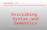 Formal Methods in Software Engineering1 Lecture 17 Describing Syntax and Semantics.