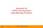 Fall 2011 Nassau Community College ITE153 – Operating Systems Session 24 NTFS Permissions and Sharing Printers 1.