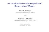 A Contribution to the Empirics of Reservation Wages Alan B. Krueger Princeton University & NBER and Andreas I. Mueller Columbia University & NBER & IZA.