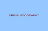 URBAN GEOGRAPHY. Migration to the Cities Occurs VERY quickly Already predominant urban atmosphere Uneven distribution “City” is a recent phenomena.