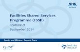 Facilities Shared Services Programme (FSSP) Team Brief September 2014.