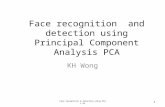 Face recognition and detection using Principal Component Analysis PCA KH Wong Face recognition & detection using PCA v.4a1.