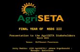 FINAL YEAR OF NSDS III Presentation to the AgriSETA Stakeholders March 2015 Venue: Different Provinces Jerry Madiba: (CEO AgriSETA)/ Johann Engelbrecht.