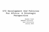 STI Development Aid Policies for Africa: A Strategic Perspective Norman Clark INNOGEN Institute Open University January 2015.