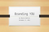 Branding YOU By Mannie Watkins December 17, 2014.