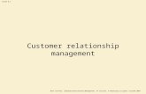 Slide 9.1 Dave Chaffey, E-Business and E-Commerce Management, 4 th Edition, © Marketing Insights Limited 2009 Customer relationship management.