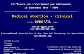 Medical abortion - clinical aspects Gynmed Clinic Vienna, Austria  Karolinska University Hospital Department of Women and Child Health Stockholm/Sweden.