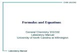 CHM 101/102 Laboratory Manual Formulas and Equations General Chemistry 101/102 Laboratory Manual University of North Carolina at Wilmington.