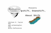 Presents Upshift, Downshift, About Shift  Arlene R. Taylor PhD  Brain References.