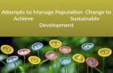 Attempts to Manage Population Change to Achieve Sustainable Development.