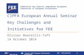 Fédération des Experts-comptables Européens Federation of European Accountants  Connect with European Professional Accountants @FEE_Brussels.