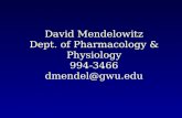 David Mendelowitz Dept. of Pharmacology & Physiology 994-3466 dmendel@gwu.edu.