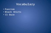 Vocabulary Fascism Black Shirts Il Duce. Fascism in Italy Benito Mussolini.