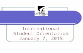 International Student Orientation January 7, 2015.