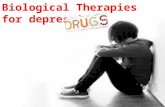 Biological Therapies for depression:. By the end of the lesson you should be able to...... Outline a biological treatment of depression (anti-depressants)