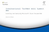 2015 International TechNet Wiki Summit 2015 Creating and Querying Microsoft Azure DocumentDB Chervine Bhiwoo.