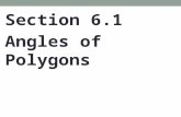 Section 6.1 Angles of Polygons. A diagonal of a polygon is a segment that connects any two nonconsecutive vertices. The sum of the angle measures of a.