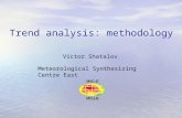 Trend analysis: methodology Victor Shatalov Meteorological Synthesizing Centre East.