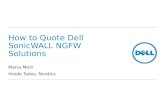 How to Quote Dell SonicWALL NGFW Solutions Maria Moin Inside Sales, Nordics.