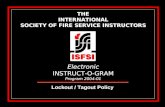 THE INTERNATIONAL SOCIETY OF FIRE SERVICE INSTRUCTORS Electronic INSTRUCT-O-GRAM Program 2004-01 Lockout / Tagout Policy.
