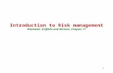 1 Introduction to Risk management Blackwell, Griffiths and Winters, Chapter 11.