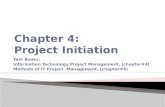 Text Books: Information Technology Project Management, (chapter#4) Methods of IT Project Management, (chapter#4) 1.