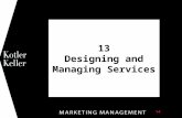 13 Designing and Managing Services 1. Copyright © 2012 Pearson Education 13-2 Chapter Questions  How do we define and classify services and how do they.