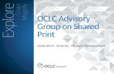 Katie Birch, Director, Product Management OCLC Advisory Group on Shared Print.