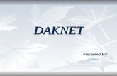 DAKNET Presented By: Presented By: rreema rreema.