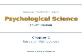 Chapter 2 Research Methodology ©2013 W. W. Norton & Company, Inc. Gazzaniga Heatherton Halpern FOURTH EDITION Psychological Science.